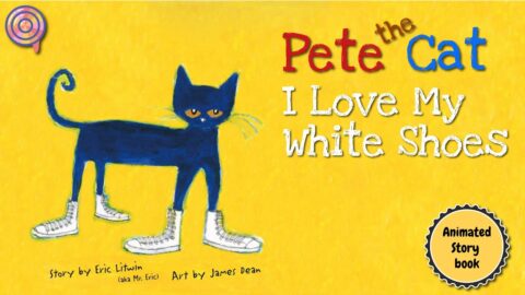 Pete the Cat I Love My White Shoes | Animated Book | Read aloud