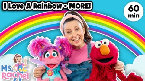 I Love A Rainbow with Ms Rachel, Elmo & Abby + MORE Nursery Rhymes & Kids Songs – Toddler Songs
