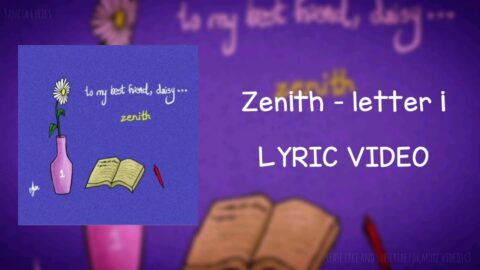 Zenith – Letter I (Lyric Video) by SANPYA LYRICS